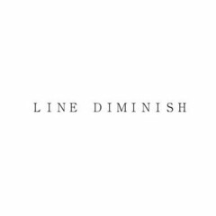 LINE DIMINISH