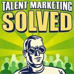 TALENT MARKETING SOLVED