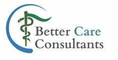 BETTER CARE CONSULTANTS