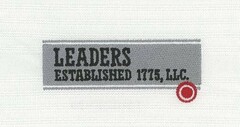 LEADERS ESTABLISHED 1775, LLC.