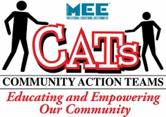 MEE MOTIVATIONAL EDUCATIONAL ENTERTAINMENT CATS COMMUNITY ACTION TEAMS EDUCATING AND EMPOWERING OUR COMMUNITY