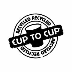 CUP TO CUP RECYCLED