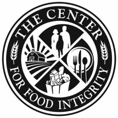 THE CENTER FOR FOOD INTEGRITY