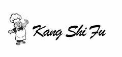 KANG SHI FU