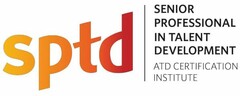 SPTD SENIOR PROFESSIONAL IN TALENT DEVELOPMENT ATD CERTIFICATION INSTITUTE