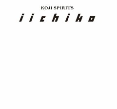 KOJI SPIRITS IICHIKO