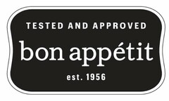 TESTED AND APPROVED BON APPÉTIT EST. 1956