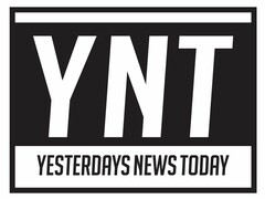 YNT YESTERDAYS NEWS TODAY