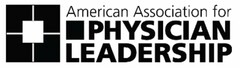 AMERICAN ASSOCIATION FOR PHYSICIAN LEADERSHIP