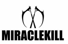 MIRACLEKILL