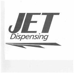 JET DISPENSING