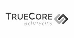 TRUECORE ADVISORS