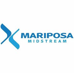 MARIPOSA MIDSTREAM