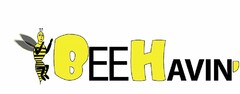 BEEHAVIN'