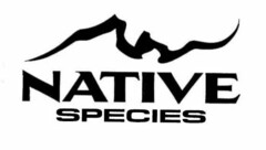 NATIVE SPECIES