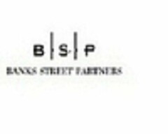 BSP BANKS STREET PARTNERS