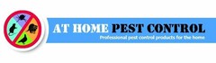 AT HOME PEST CONTROL PROFESSIONAL PEST CONTROL PRODUCTS FOR THE HOME