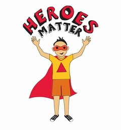 HEROES MATTER