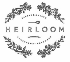 HEIRLOOM BAKERY & HEARTH HOMEGROWN - HOMEMADE