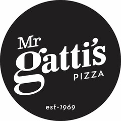 MR GATTI'S PIZZA EST 1969