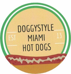 DOGGYSTYLE MIAMI HOT DOGS EST 13