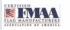 CERTIFIED FMAA FLAG MANUFACTURERS ASSOCIATION OF AMERICA