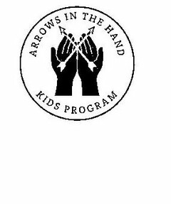 ARROWS IN THE HAND KIDS PROGRAM