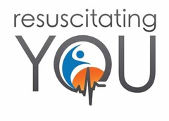 RESUSCITATING YOU