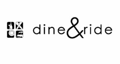 DINE & RIDE