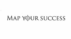 MAP YOUR SUCCESS