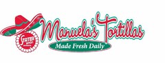 STATER BROS. MARKETS MANUELA'S TORTILLAS MADE FRESH DAILY