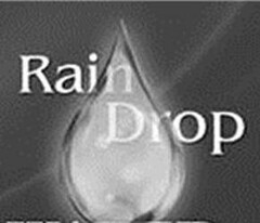 RAIN DROP