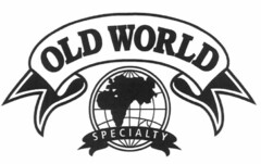 OLD WORLD SPECIALTY