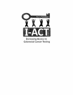 KEY TO PREVENTION I-ACT INCREASING ACCESS TO COLORECTAL CANCER TESTING