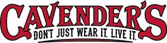 CAVENDER'S DON'T JUST WEAR IT. LIVE IT.