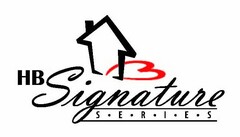 HB SIGNATURE HOMES S·E·R·I·E·S