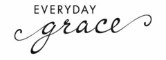 EVERYDAY GRACE