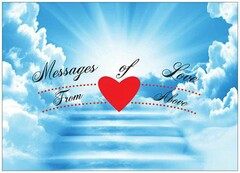 MESSAGES OF LOVE FROM ABOVE