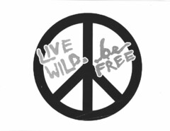 LIVE WILD. BE FREE