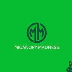 MICANOPY MADNESS