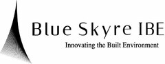 BLUE SKYRE IBE INNOVATING THE BUILT ENVIRONMENT