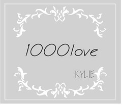 1000LOVE KYLIE