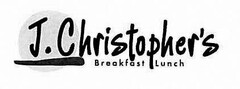 J. CHRISTOPHER'S BREAKFAST LUNCH