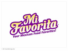 MI FAVORITA YOUR MEXICAN FOOD FAVORITES!