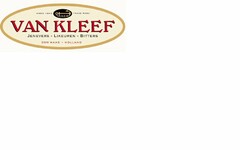 VAN KLEEF JENEVERS - LIKEUREN - BITTERS DEN HAAG - HOLLAND ANNO 1842 TRADE MARK