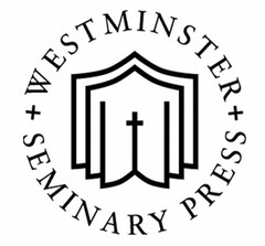 WESTMINSTER SEMINARY PRESS