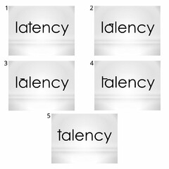 LATENCY TALENCY