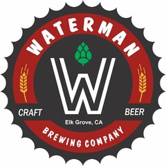 WATERMAN BREWING COMPANY CRAFT BEER ELK GROVE, CA W