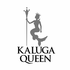 KALUGA QUEEN