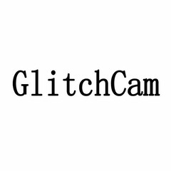 GLITCHCAM